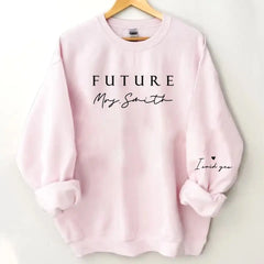 Personalisiertes Future Mrs Sweatshirt, personalisiertes Verlobungsshirt, individuelles Brautshirt, I Said Yes Shirt, Future Wifey Shirt, Brautparty Geschenk