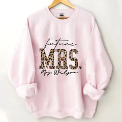 Leopard Future Mrs, New Bride Sweatshirt, Cute Engagement Shirts, Soon to Be Mrs, Custom Future Mrs. Shirt,Custom Last name Shirt