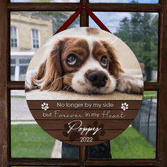 Pet Memorial Signs, Pet Sympathy Gifts, No Longer By My Side But Forever In My Heart Custom Wooden Signs