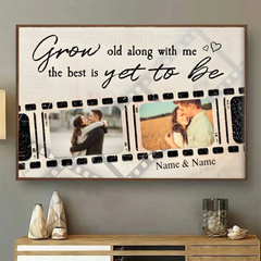 (Foto eingefügt) Grow Old Along With Me The Best Is Yet To Be – Personalisiertes Poster/verpackte Leinwand – Jubiläum, Geburtstag, Heimdekoration, Valentinstagsgeschenk für Paare, Ehemann, Ehefrau, Liebhaber – Foto eingefügt