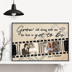 (Foto eingefügt) Grow Old Along With Me The Best Is Yet To Be – Personalisiertes Poster/verpackte Leinwand – Jubiläum, Geburtstag, Heimdekoration, Valentinstagsgeschenk für Paare, Ehemann, Ehefrau, Liebhaber – Foto eingefügt