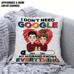 Personalisiertes „I Don't Need Google My Husband Knows Everything“-Geschenkkissen zum Valentinstag, bedruckt