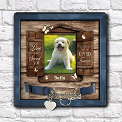 If Love Could Have Saved You Pet Memorial Sign, Personalized Gift For Pet Loss