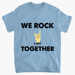 Customized Personalized Apparel - We Rock Together