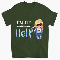 Custom Personalized Bestie Shirt/ Hoodie - Gift Idea For Friends/ Besties/ Sisters - I'm The Help