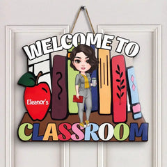 Welcome Door Sign - Personalized Custom Door Sign - Teacher's Day, Appreciation Gift For Teacher