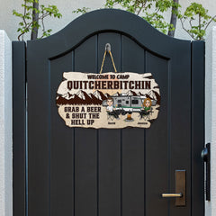 Welcome To Camp Quitcherbitchins - Personalized Custom Shaped Wood Sign