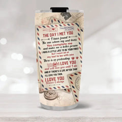 You Complete Me and Make Me A Better Person - 20oz Stainless Tumbler