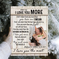 Personalisierte Geschenke für Paare, Fotogeschenke für den Freund, individueller Foto-Leinwanddruck „When I Say I Love You More“.