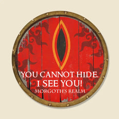 LOTR You Can't Hide I See You personalisiertes rundes Holzschild