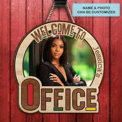 Personalized Custom Door Sign - Birthday, Welcoming Gift For Office Staff - Welcome To My Office Custom Photo