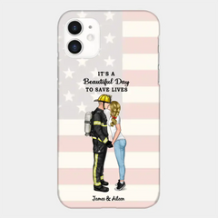 It's A Beautiful Day To Save Lives - Personalized Phone Case, Couple Portrait, Firefighter, EMS, Nurse, Police Officer, Military, Gifts by Occupation