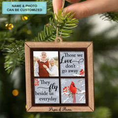 Those We Love Don't Go Away They Walk Beside Us Everyday - Personalized Custom Wood Ornament - Memorial Gift For Family Members