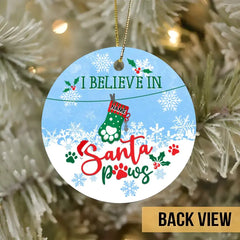 I Believe In Santa Paws Weihnachtsstrümpfe Kreis Keramikornament – ​​personalisierte dekorative Weihnachtsverzierung für Hunde und Katzen