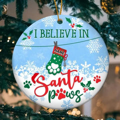 I Believe In Santa Paws Weihnachtsstrümpfe Kreis Keramikornament – ​​personalisierte dekorative Weihnachtsverzierung für Hunde und Katzen