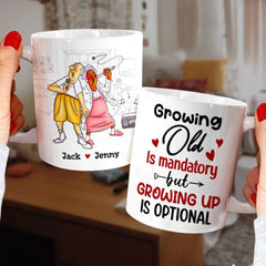 Grow Up Is Optional - Personalized Couple Mug - Gift For Funny Old Couple